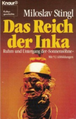 Miloslav Stingl - Das reich der Inka