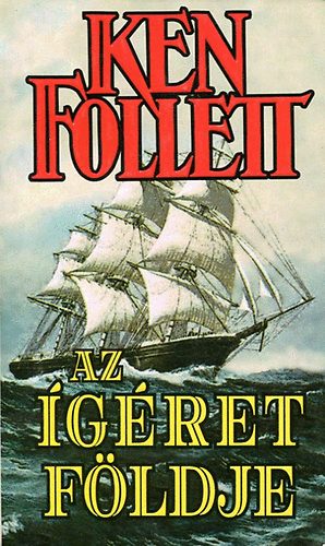 Ken Follett - Az ígéret földje (Follett)