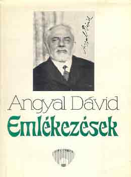 Angyal Dvid - Emlkezsek