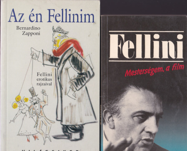 Fellini:Mesters�gem, a film + Bernardino Zapponi:Az �n Fellinim