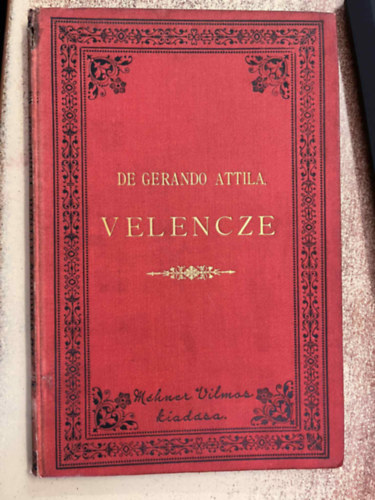 De Gerando Attila - Velencze tizenkét képben