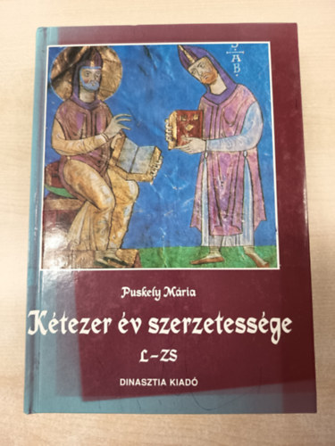 Puskely Mria - Ktezer v szerzetessge II. (L-Zs)