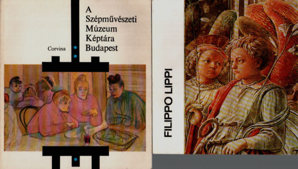 Ttrai Vilmos Vadas Jzsef - 2 db Mvszettrtneti knyv egytt: Filippo Lippi, A Szpmvszeti Mzeum Kptra Budapest.