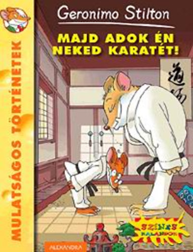 Geronimo Stilton - Majd adok n neked karatt!