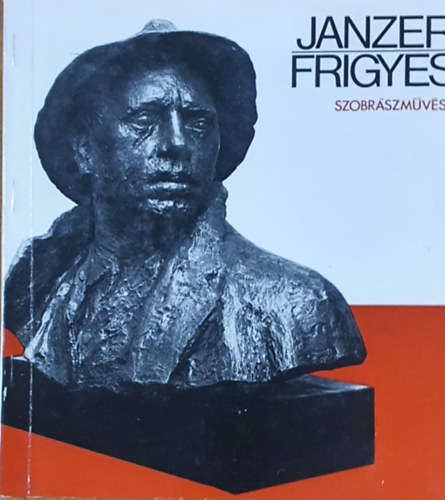 Janzer Frigyes szobr�szm�v�sz