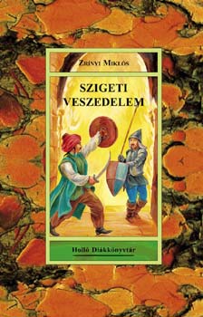 Zr�nyi Mikl�s - Szigeti veszedelem