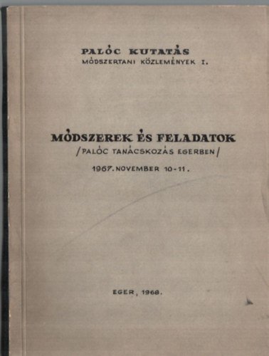 Mdszerek s feladatok (Palc tancskozs Egerben 1967. november 10-11)