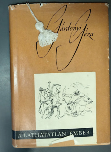 G�rdonyi G�za - A l�thatatlan ember - W�rtz �d�m illusztr�ci�ival