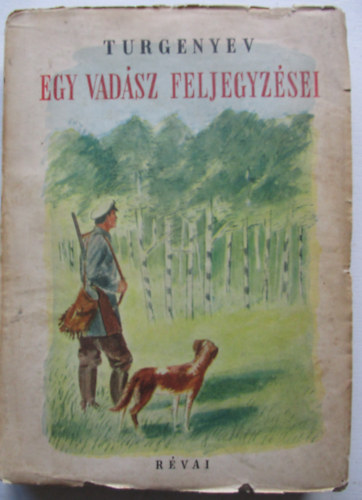 Turgenyev - Egy vad�sz feljegyz�sei