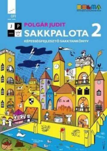Polg�r Judit - Sakkpalota 2. K�szs�gfejleszt� sakktank�nyv