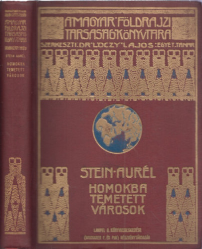 Stein Aurl - Homokba temetett vrosok (A Magyar Fldrajzi Trsasg Knyvtra)