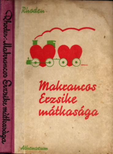 Rhoden Emma - Makrancos Erzsike mtkasga