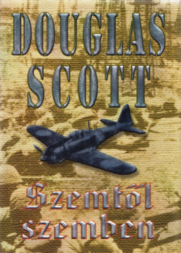 Douglas Scott - Szemtl szemben
