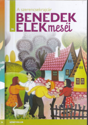 Benedek Elek - A szerencsekrajcr