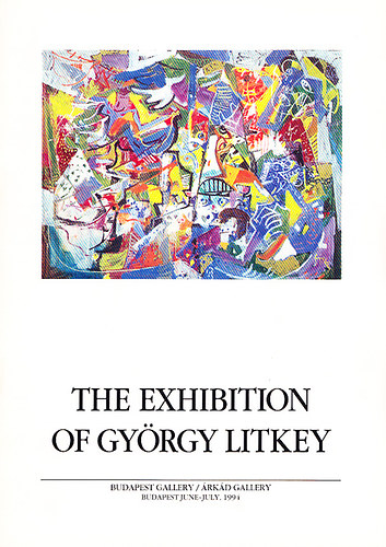 The exhibition of György Litkey