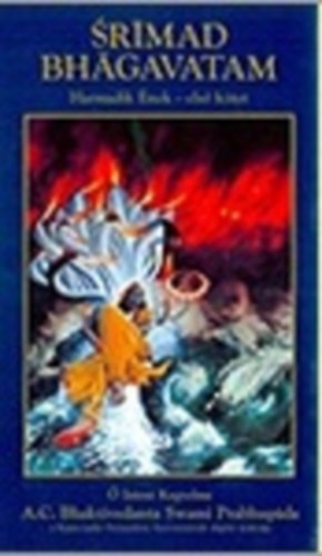 A. C. Bhaktivedanta - Sr�mad Bh�gavatam (Harmadik �nek - els� k�tet)
