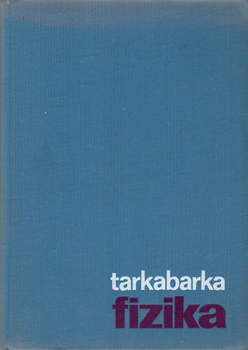 Lukcs-Pter-Tarjn - Tarkabarka fizika