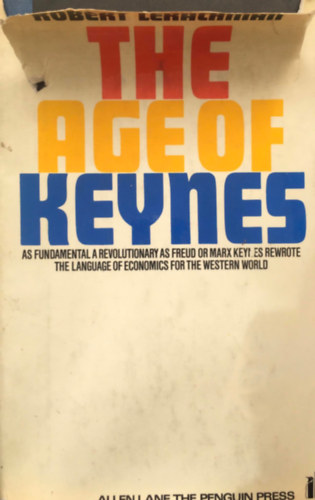 Robert Lekachman - The Age of Keynes