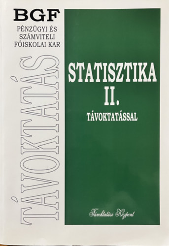 S�ndorn� Kriszt �va Juh�sz Gy�rgyn� - Statisztika II. - T�voktat�ssal
