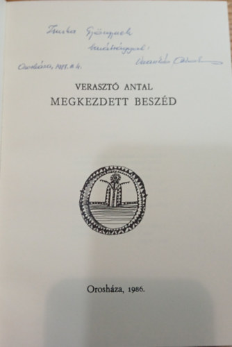 Veraszt Antal - Megkezdett beszd (dediklt)