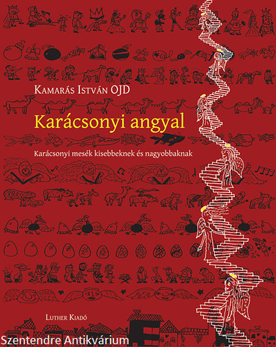 Kamars Istvn OJD - Karcsonyi angyal KARCSONYI MESK KISEBBEKNEK S NAGYOBBAKNAK-GRAFIKUS Kamars Miln (Sajt kppel)