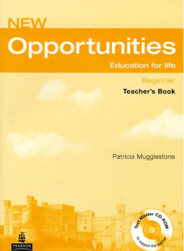Patricia Mugglestone - New Opportunities - Education for life - Begginer - Teacher's Book