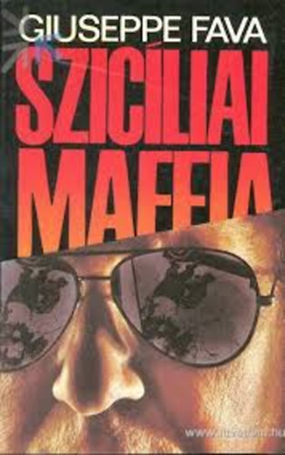 Giuseppe Fava - Szic�liai maffia