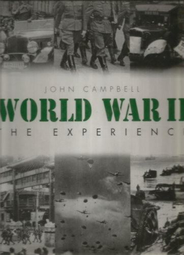 John Campbell - World War II. The Experience