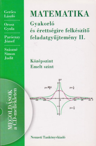 Orosz; Parczay; Szszn Simon; Dr. Gercs Lszl - Matematika gyakorl s rettsgire felkszt feladatgyjtemny II.