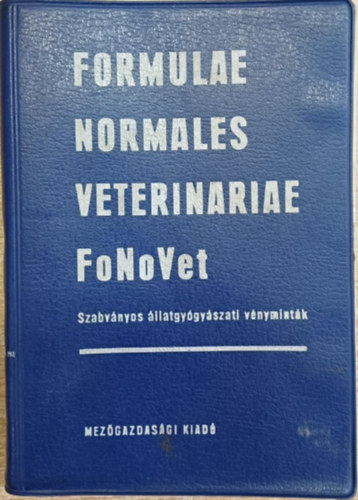 Formulae Normales Veterinariae SZABV�NYOS �LLATGY�GY�SZATI V�NYMINT�K
