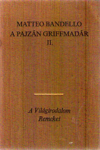 Matteo Bandello - A pajz�n griffmad�r II.