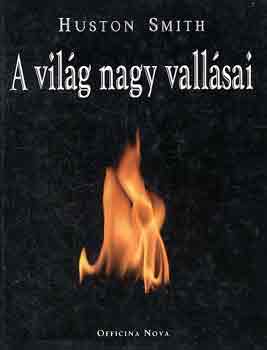 Huston Smith - A vilg nagy vallsai