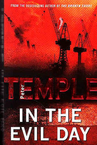 Peter Temple - In the evil day