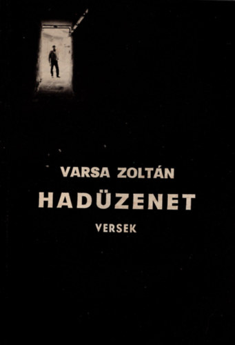Varsa Zoltán - Hadüzenet- versek