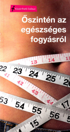 Dr. Dr. David Haslam Scott Chambers - Őszintén az egészséges fogyásról