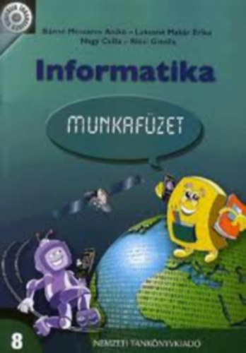 Bnn-Lakatosn-Nagy-Ridzi - Informatika munkafzet 8.