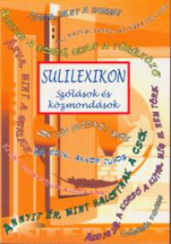 Sulilexikon - Szlsok s kzmondsok