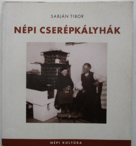 Sabj�n Tibor - N�pi cser�pk�lyh�k