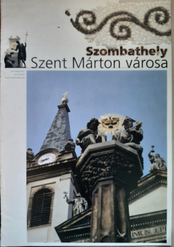 Szombathely - Szent Mrton vrosa