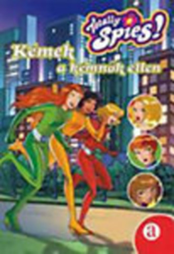Totally Spies: K�mek a k�mn�k ellen