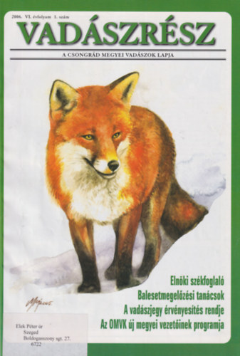 M�rok Tam�s, Marsovszky Istv�n Komoly Tam�s - Vad�szr�sz 2006-2010. (�t teljes �vfolyam egybek�tve)