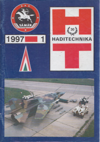 Szab Mikls - Haditechnika XXXI. vfolyam 1997/1, 2, 4. lapszm (3 db)