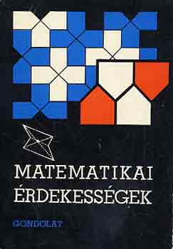 Hdi Endre  (szerk.) - Matematikai rdekessgek