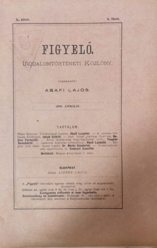 Abafi Lajos  (szerk.) - Figyel - Irodalomtrtneti Kzlny X. ktet 4. fzet (1881. prilis)