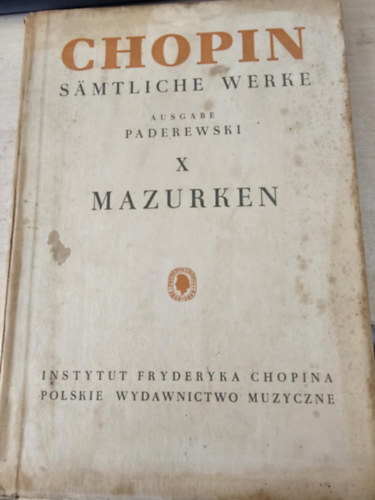 Chopin - Chopin Sämtliche Werke X. Mazurken