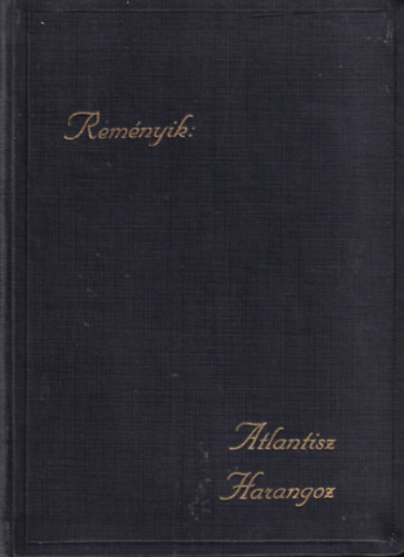 Rem�nyik S�ndor - Atlantisz harangoz (versek)- I. kiad�s
