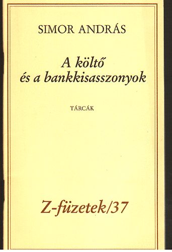 Simor András - A költő és a bankkisasszonyok