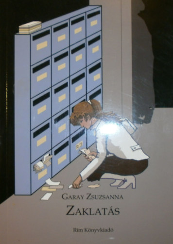 Garay Zsuzsanna - Zaklat�s