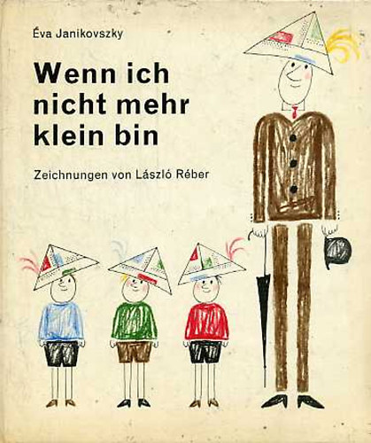 Janikovszky Éva - Wenn ich nicht mehr klein bin