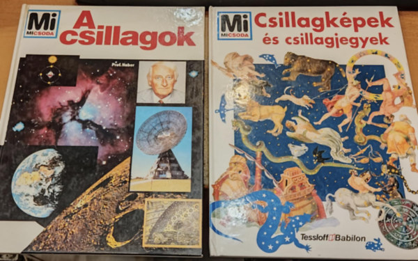 Prof. Erich Überlacker Heinz Haber - 2 db Mi Micsoda csillagászat: A csillagok + Csillagképek és csillagjegyek